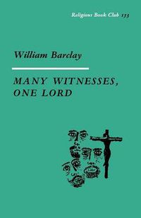 Cover image for Many Witnesses, One Lord