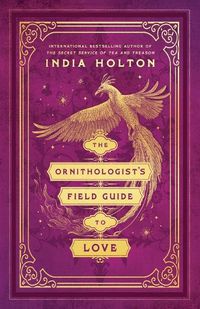 Cover image for The Ornithologist's Field Guide to Love