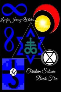 Cover image for Christian Satanic Book Five