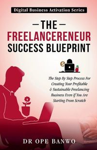 Cover image for The Freelancepreneur Success Blueprint