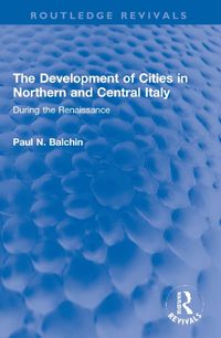 Cover image for The Development of Cities in Northern and Central Italy