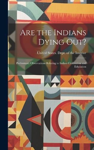 Cover image for Are the Indians Dying out?