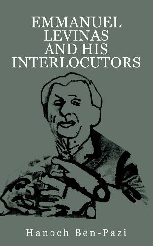 Cover image for Emmanuel Levinas and His Interlocutors