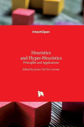 Cover image for Heuristics and Hyper-Heuristics: Principles and Applications