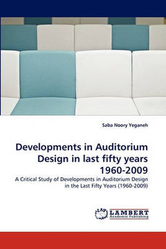 Cover image for Developments in Auditorium Design in last fifty years 1960-2009
