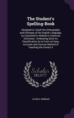 Cover image for The Student's Spelling-Book