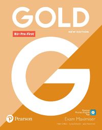 Cover image for Gold B1+ Pre-First New Edition Exam Maximiser