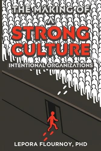Cover image for The Making of a Strong Culture