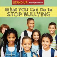 Cover image for What You Can Do to Stop Bullying