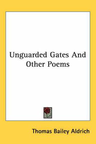 Cover image for Unguarded Gates and Other Poems