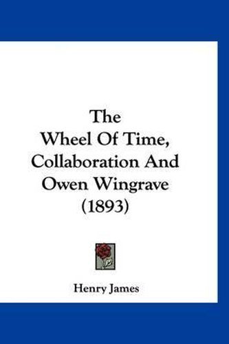 The Wheel of Time, Collaboration and Owen Wingrave (1893)