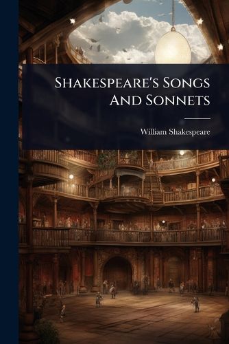 Cover image for Shakespeare's Songs And Sonnets