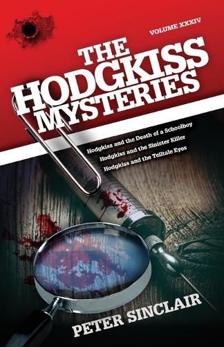 Cover image for The Hodgkiss Mysteries: Hodgkiss and the Death of a Schoolboy and Other Stories
