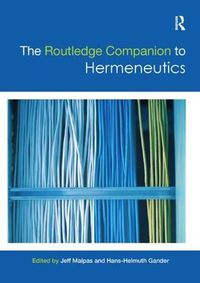 Cover image for The Routledge Companion to Hermeneutics