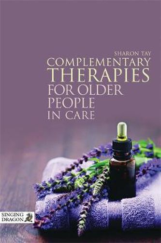 Cover image for Complementary Therapies for Older People in Care