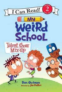 Cover image for My Weird School: Talent Show Mix-Up