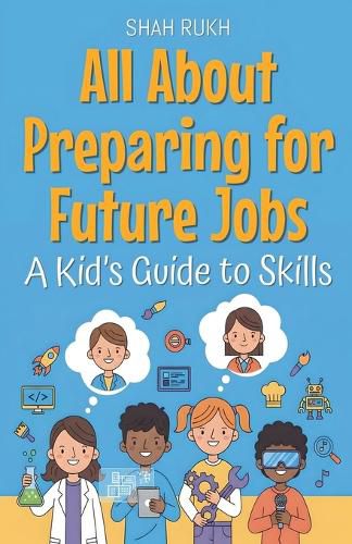 Cover image for All About Preparing for Future Jobs