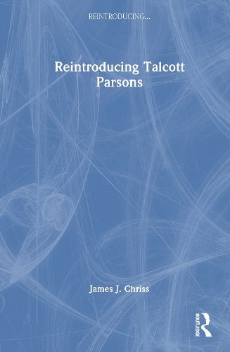 Cover image for Reintroducing Talcott Parsons