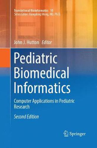 Pediatric Biomedical Informatics: Computer Applications in Pediatric Research