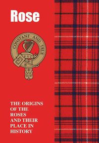 Cover image for Rose: The Origins of the Roses and Their Place in History