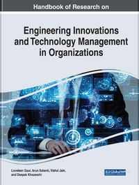 Cover image for Handbook of Research on Engineering Innovations and Technology Management in Organizations