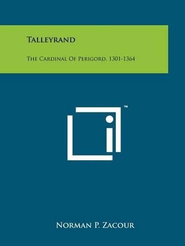 Cover image for Talleyrand: The Cardinal of Perigord, 1301-1364