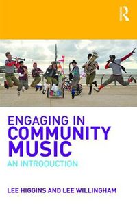 Cover image for Engaging in Community Music: An Introduction