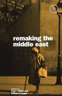 Cover image for Remaking the Middle East