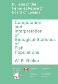 Cover image for Computation and Interpretation of Biological Statistics of Fish Populations