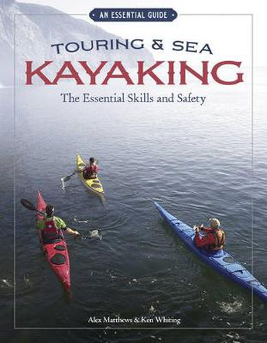 Cover image for Touring & Sea Kayaking The Essential Skills and Safety: The Essential Skills and Safety