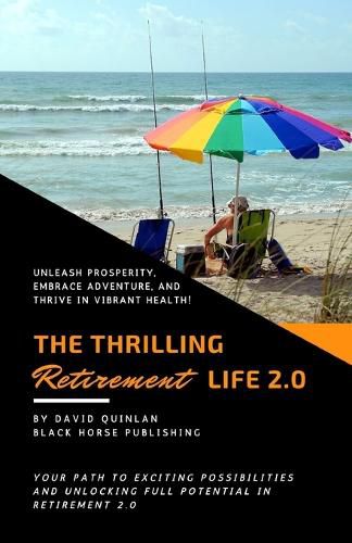 The Thrilling Retirement Life 2.0