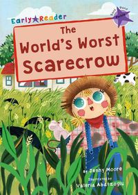 Cover image for The World's Worst Scarecrow: (Purple Early Reader)