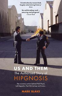 Cover image for Us and Them: The Authorised Story of Hipgnosis