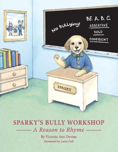 Sparky's Bully Workshop: A Reason to Rhyme