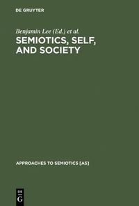 Cover image for Semiotics, Self, and Society