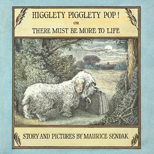 Cover image for Higglety Pigglety Pop! or There Must Be More to Life