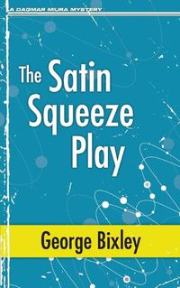 Cover image for The Satin Squeeze Play