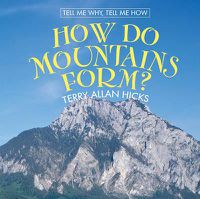Cover image for How Do Mountains Form?