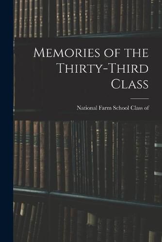 Cover image for Memories of the Thirty-third Class