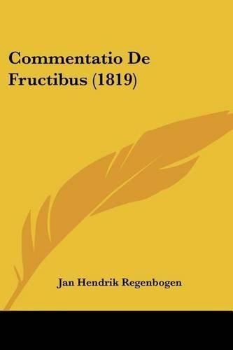 Cover image for Commentatio de Fructibus (1819)