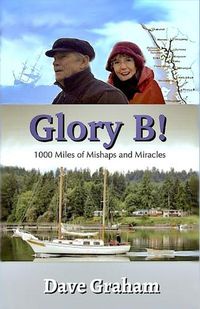 Cover image for Glory B!: 1000 Miles of Mishaps and Miracles