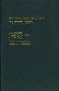 Cover image for Work Decisions in the 1980s