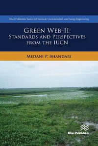 Cover image for Green Web-II: Standards and Perspectives from the IUCN: Program and Policy Development in Environment Conservation Domain: A Comparative Study of India, Pakistan, Nepal, and Bangladesh