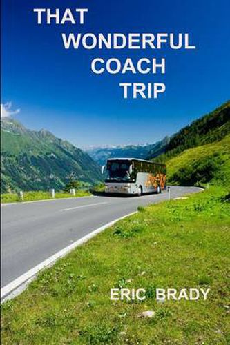 That Wonderful Coach Trip