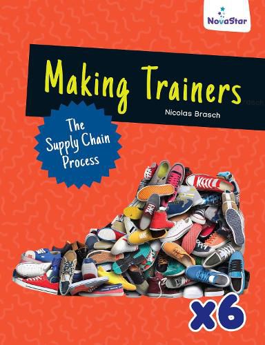 Cover image for Making Trainers: The Supply Chain Process x 6