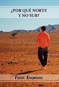 Cover image for Por Qu Norte y No Sur?