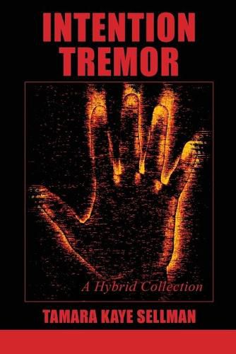 Cover image for Intention Tremor: A Hybrid Collection