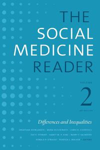 Cover image for The Social Medicine Reader, Volume II, Third Edition: Differences and Inequalities