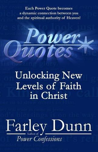 Cover image for Power Quotes: Unlocking New Levels of Faith in Christ