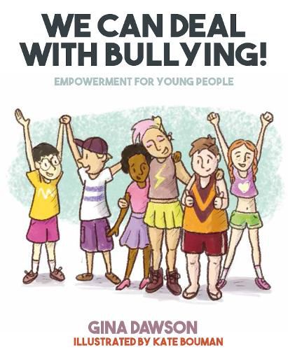 We Can Deal With Bullying: Empowerment for young people
